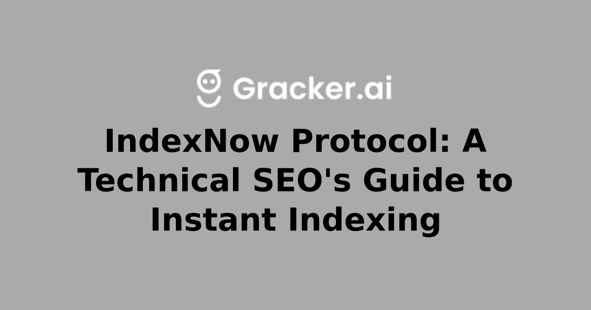 IndexNow Protocol: A Technical SEO's Guide to Instant Indexing