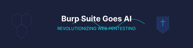 Burp Suite Goes AI: Revolutionizing Web Pentesting | GrackerAI Insights ...