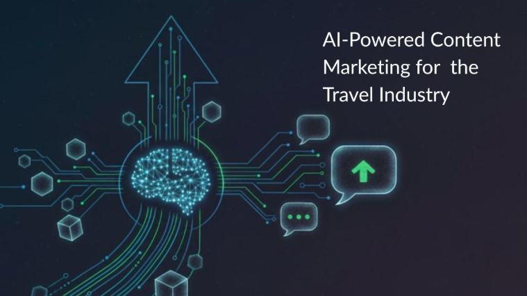 The Future of AI-Powered Content Marketing in the Travel Industry