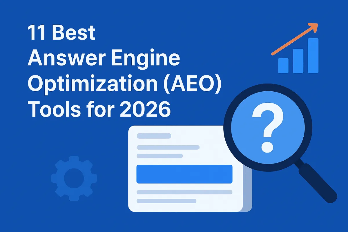 11 Best Answer Engine Optimization (AEO) Tools for 2026