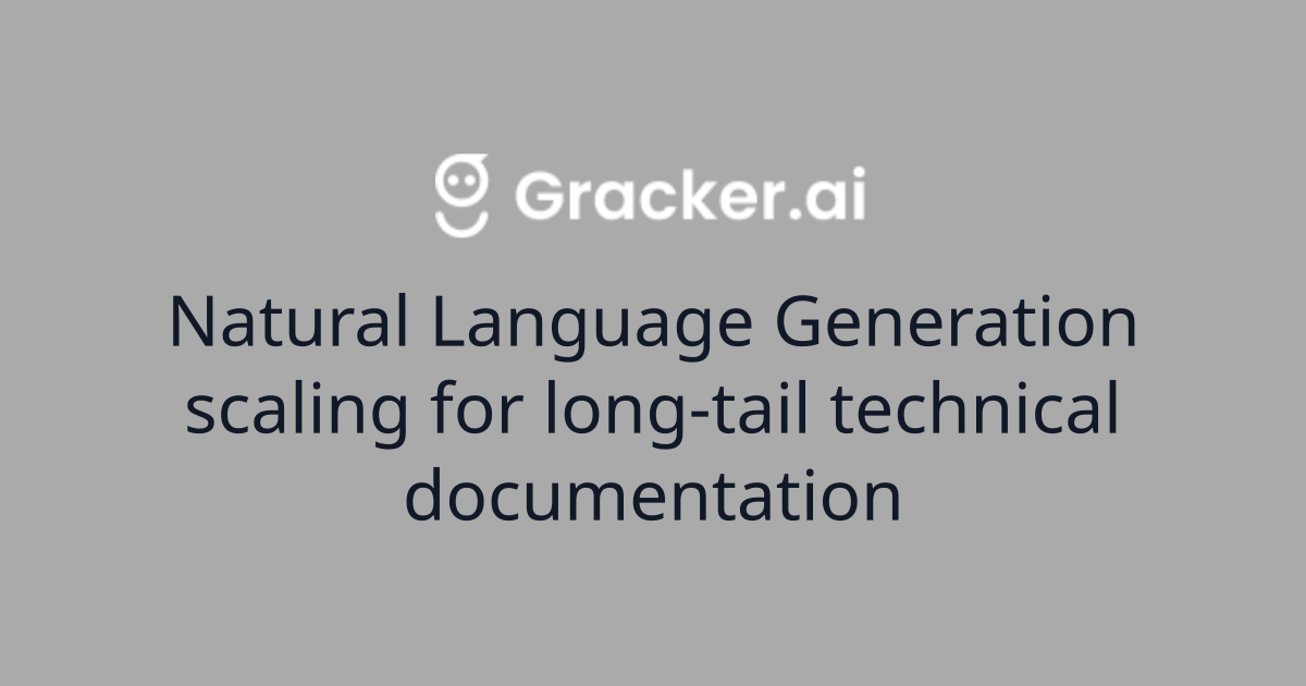 Natural Language Generation scaling for long-tail technical documentation