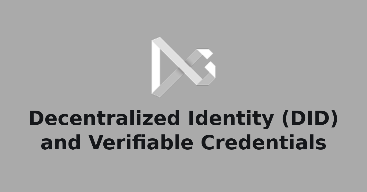 Decentralized Identity (DID) and Verifiable Credentials | The Complete ...