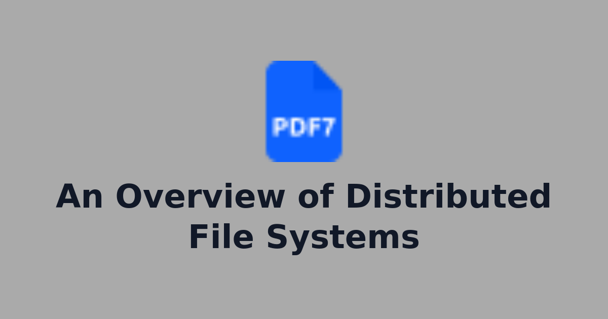 An Overview of Distributed File Systems | PDF Processing & Document ...