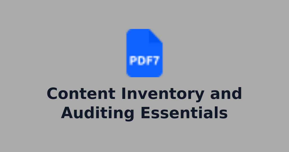 Content Inventory and Auditing Essentials | PDF Processing & Document ...