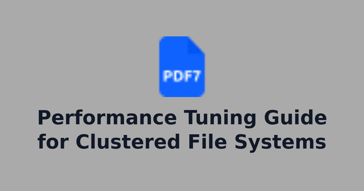 Performance Tuning Guide for Clustered File Systems | PDF Processing ...