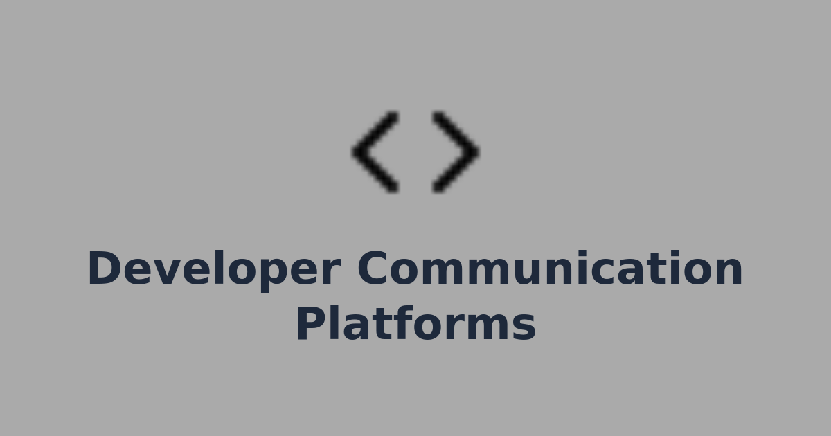 Developer Communication Platforms | Compile7 – Developer Community ...