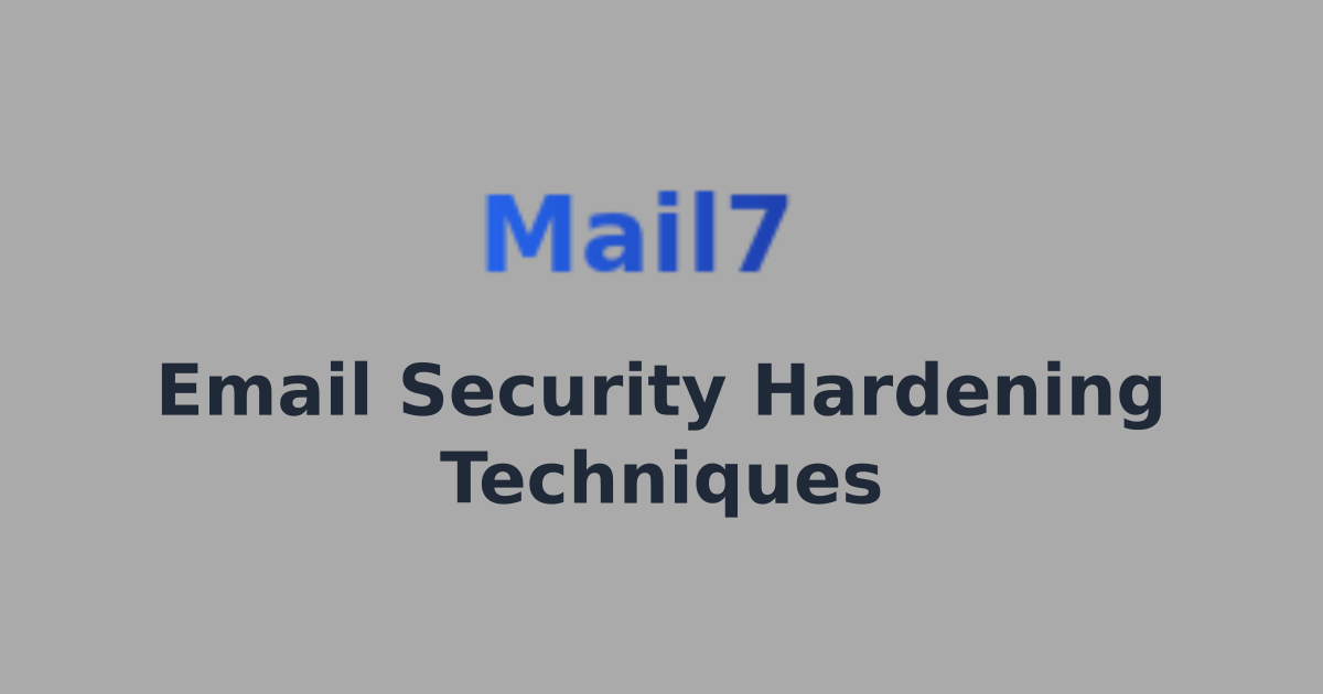 Mail Security Training Email Security Hardening Techniques | Mail7 - Email Testing Solution ...