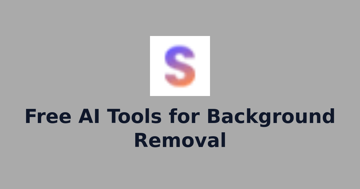 Free AI Tools for Background Removal | AI Image Enhancement Insights