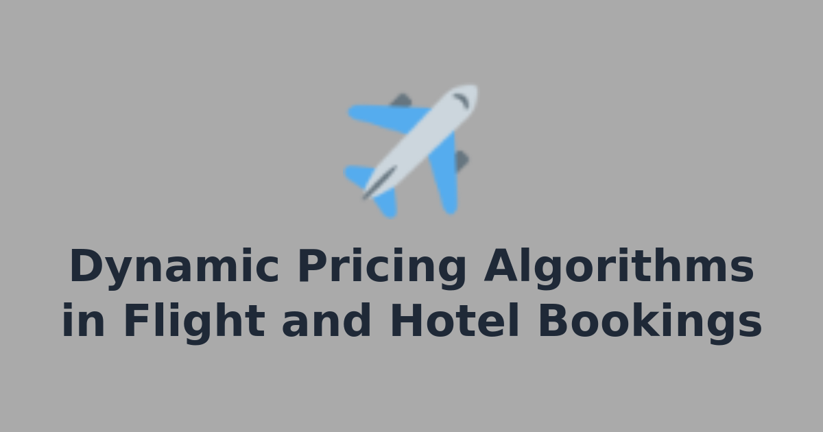 Dynamic Pricing Algorithms in Flight and Hotel Bookings | GoTriply Blog ...