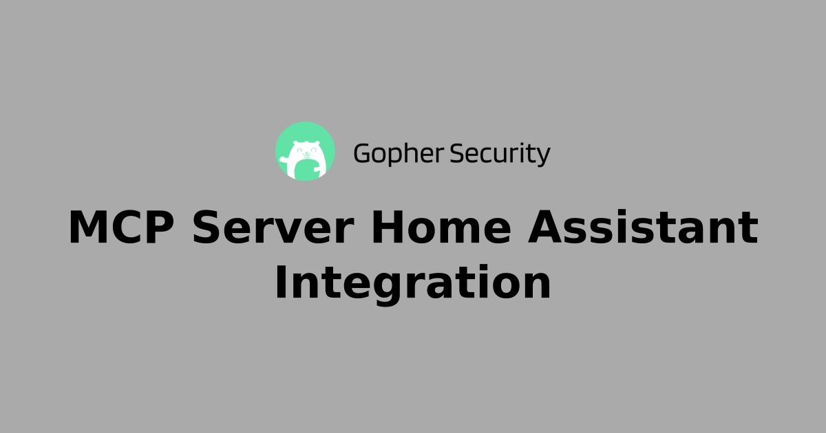 MCP Server Home Assistant Integration | Gopher MCP: On-demand MCP ...