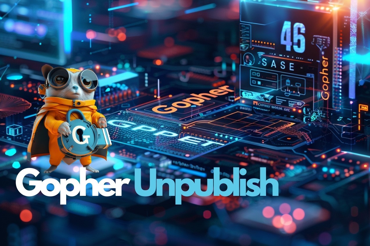 Gopher Unpublish: Lock Down Your Mission-Critical Web Applications with Advanced Protection
