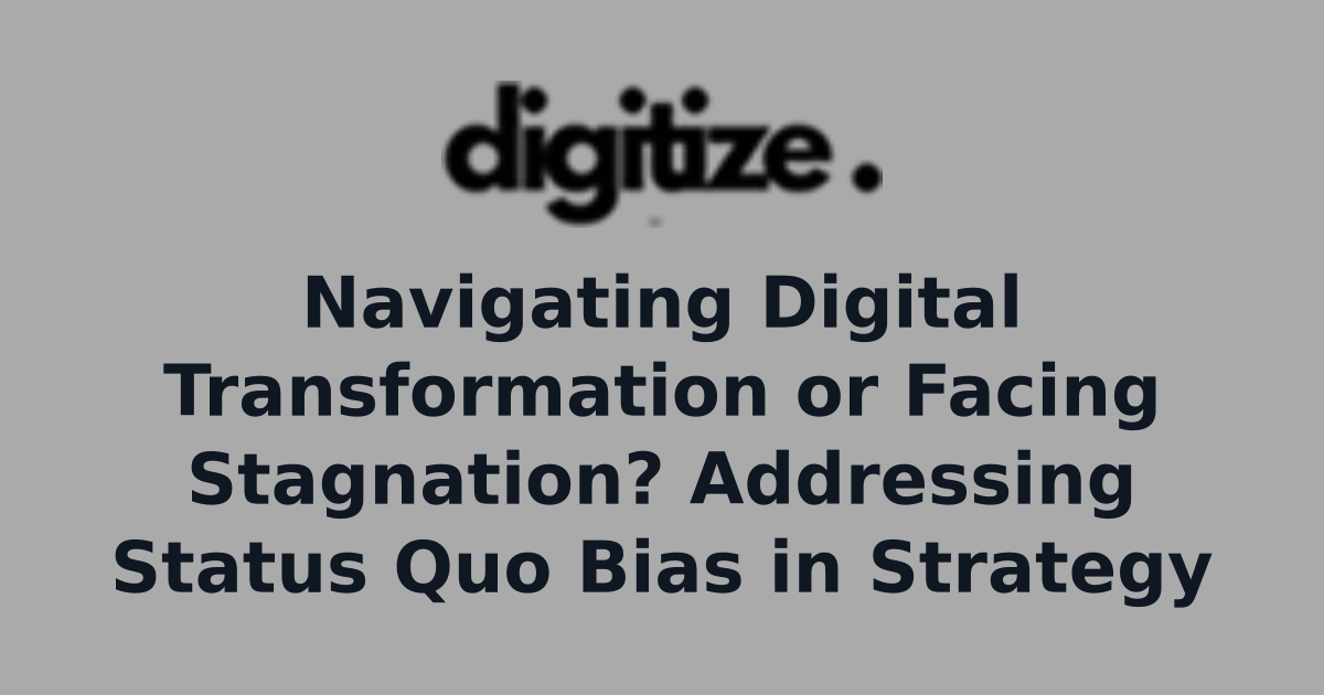 Navigating Digital Transformation or Facing Stagnation? Addressing ...