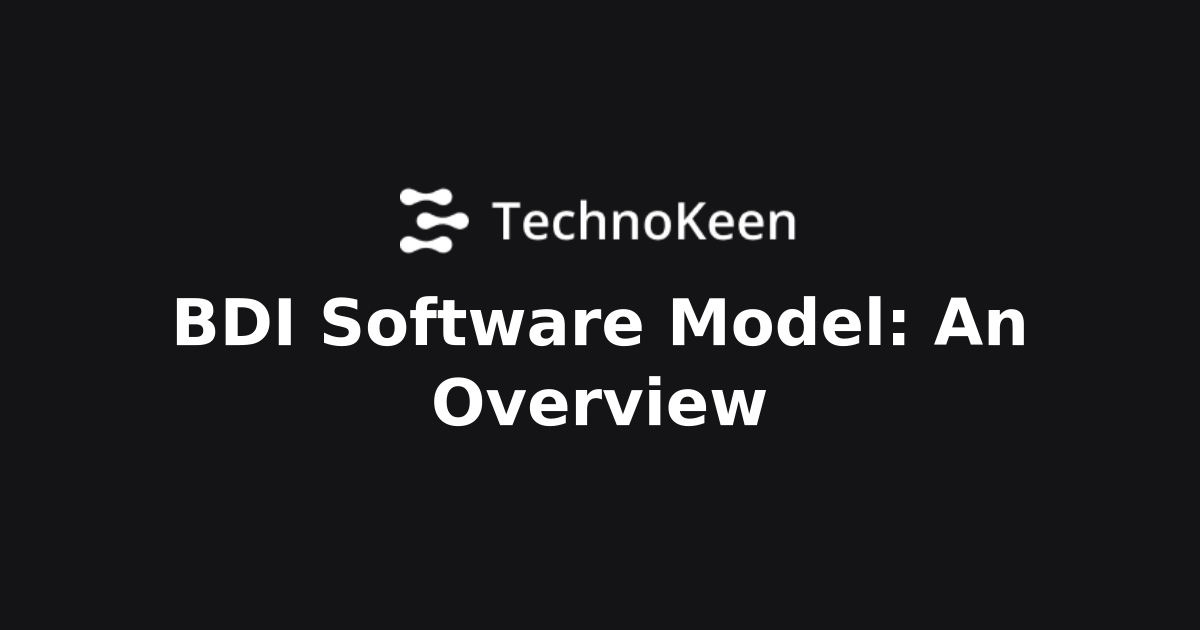 BDI Software Model: An Overview | AI Intelligence Center - Pioneering ...
