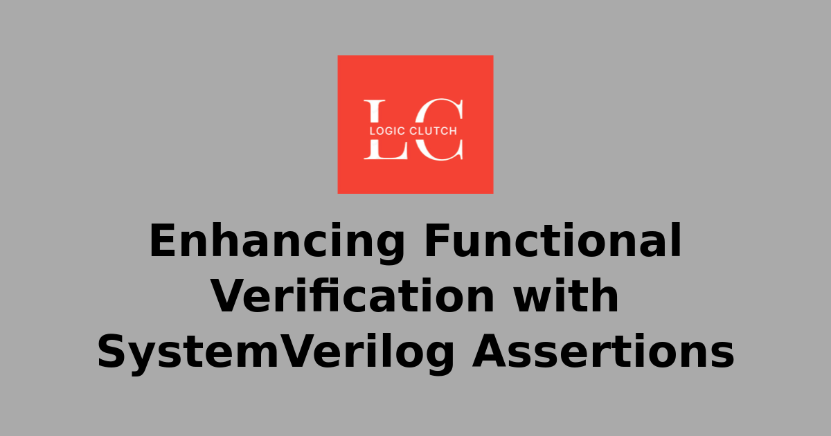 System Function Verification Enhancing Functional Verification with SystemVerilog Assertions ...