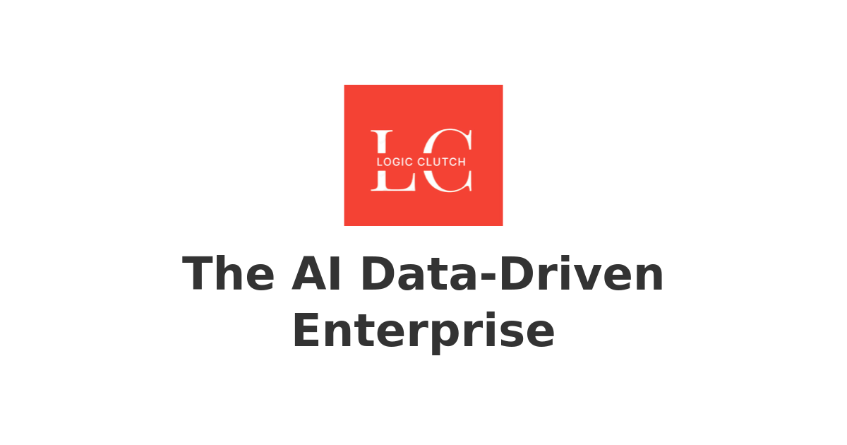 The Ai Data Driven Enterprise Empowering Enterprises With Data Driven