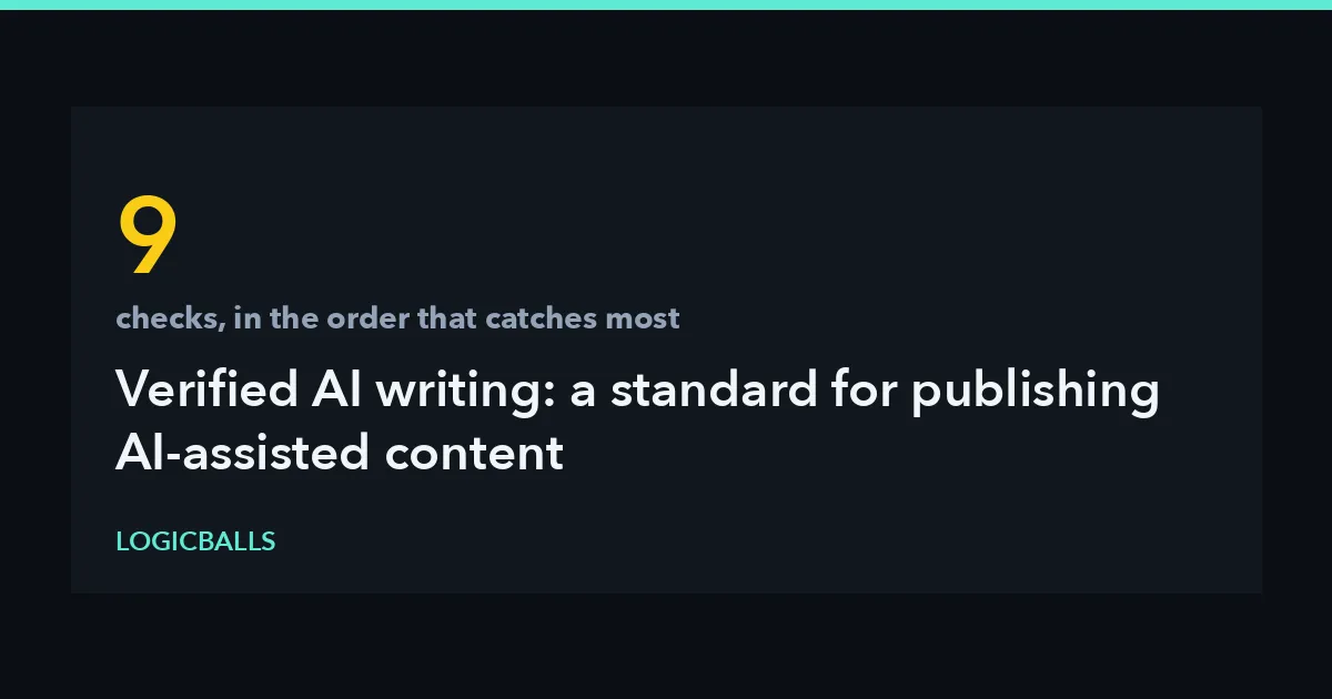 Verified AI Writing: How to Publish AI-Assisted Content You Can Stand Behind