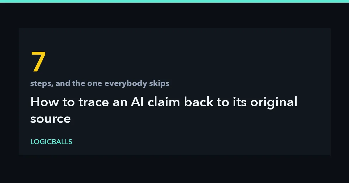 How to Trace an AI Claim Back to Its Original Source