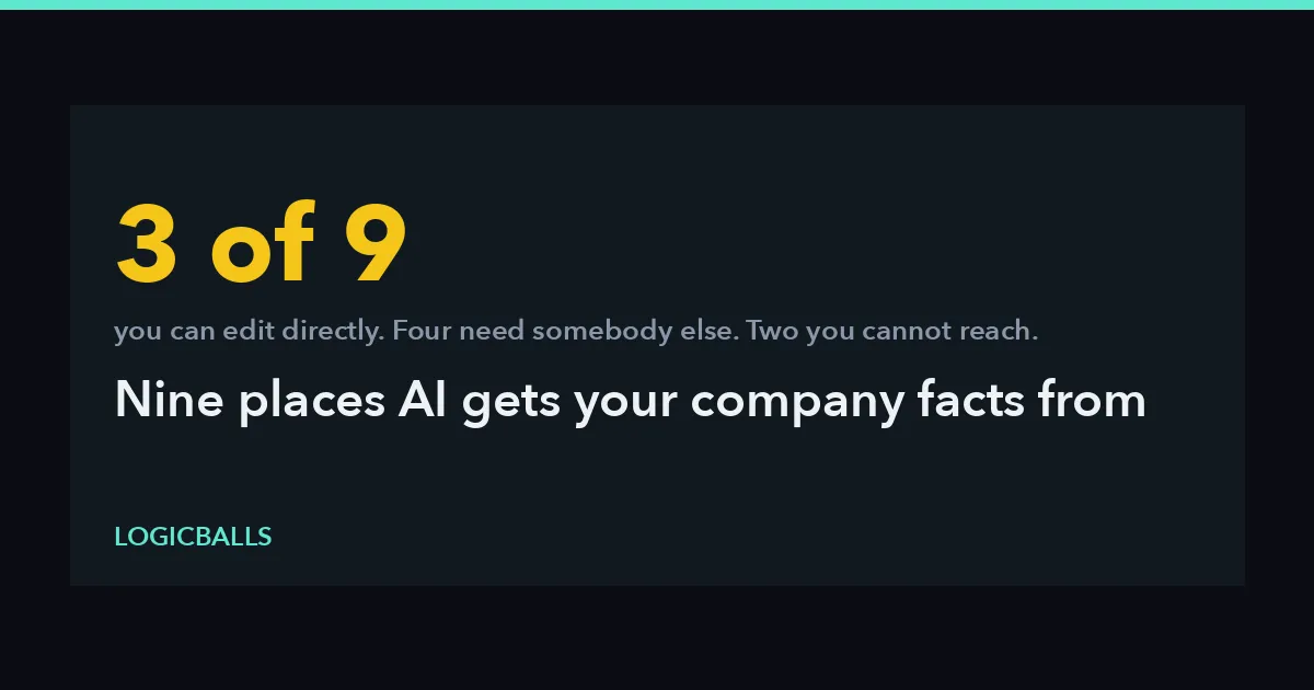 9 Places AI Gets Your Company Facts From (And How to Fix Each)