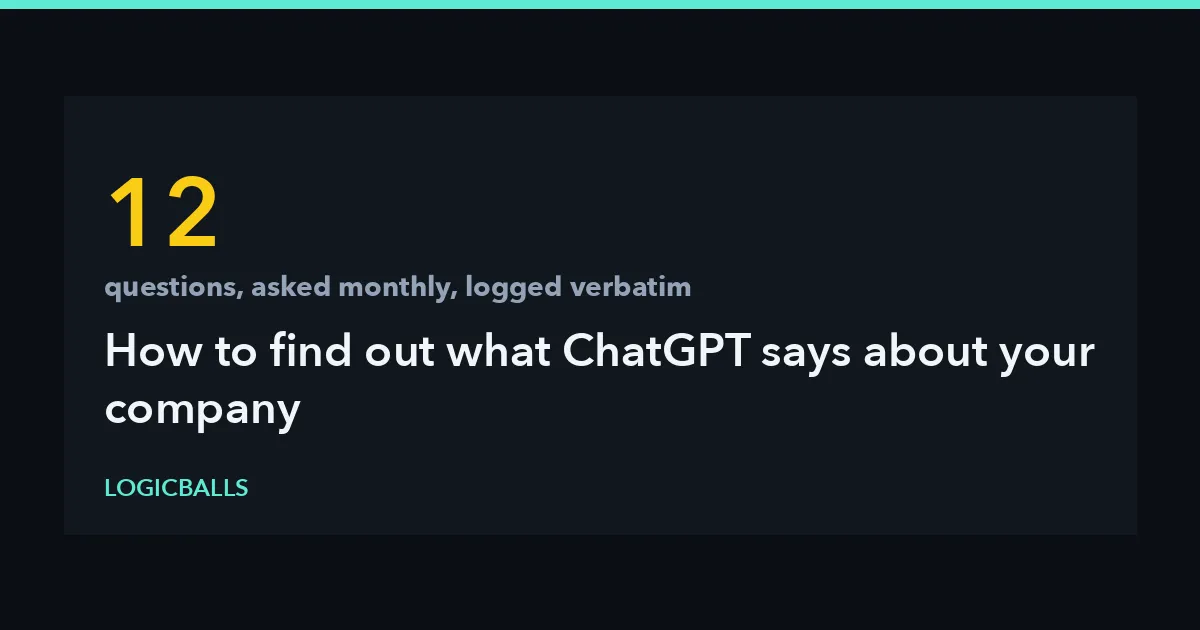 How to Find Out What ChatGPT Says About Your Company