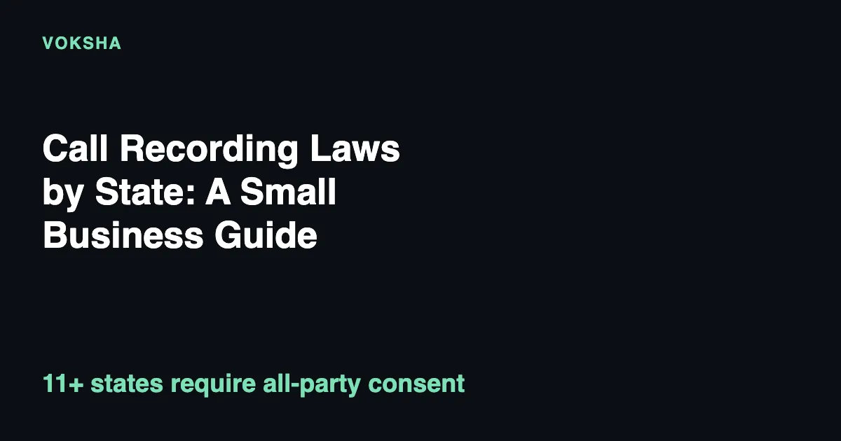 Call Recording Laws by State: A Small Business Guide