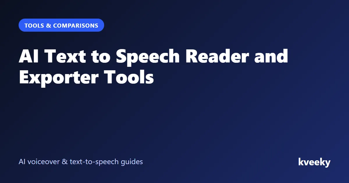 AI Text to Speech Reader and Exporter Tools