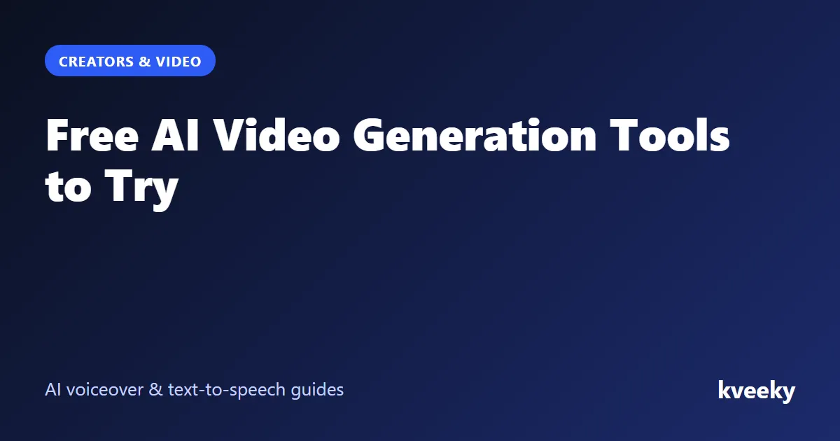 Free AI Video Generation Tools to Try