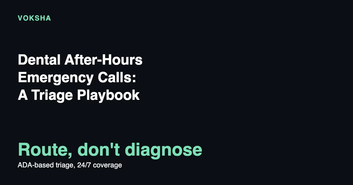 Dental After-Hours Emergency Calls: A Triage Playbook