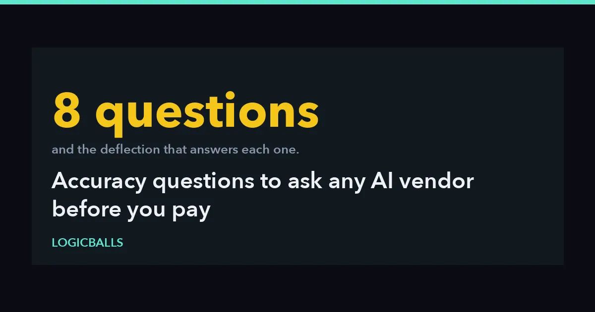 8 Accuracy Questions to Ask Any AI Vendor Before You Pay