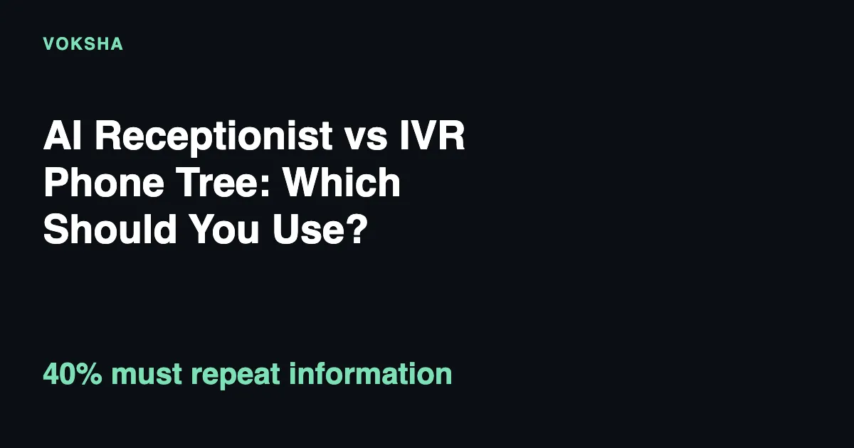 AI Receptionist vs IVR Phone Tree: Which Should You Use?