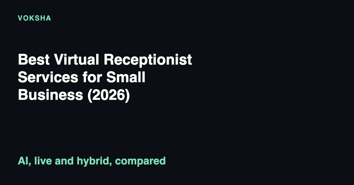 Best Virtual Receptionist Services for Small Business (2026)