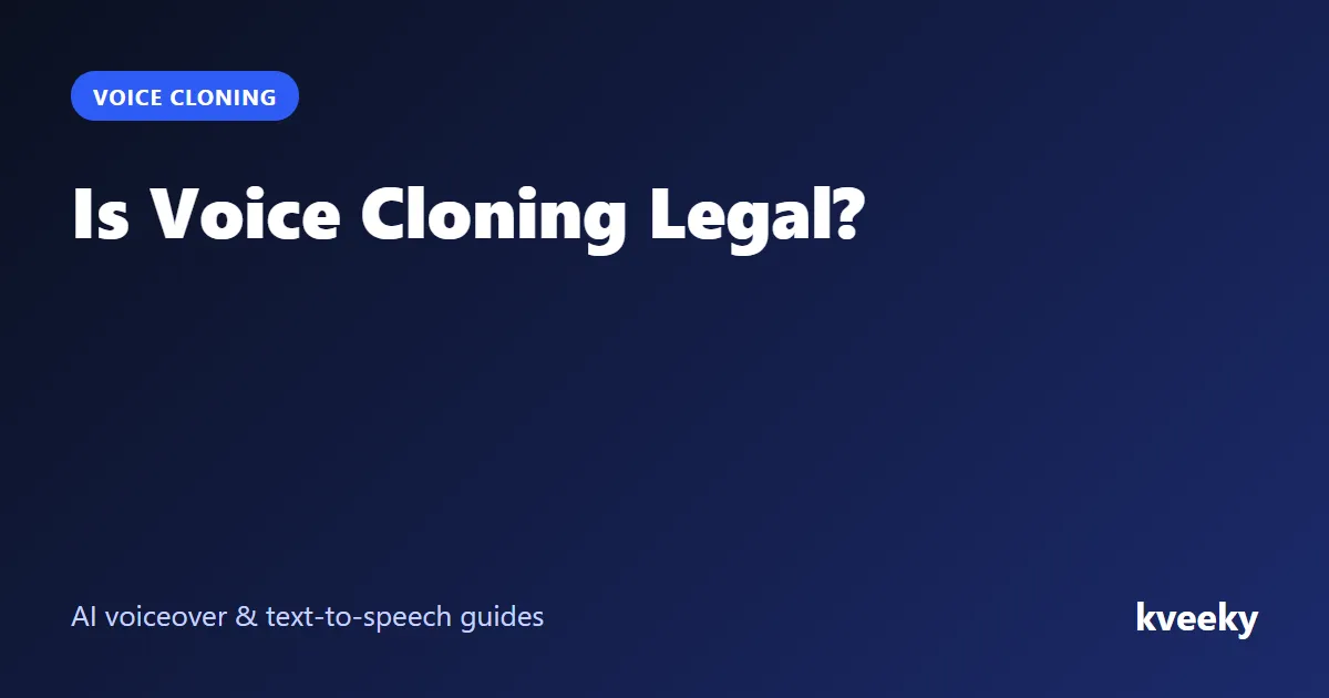 Is Voice Cloning Legal?